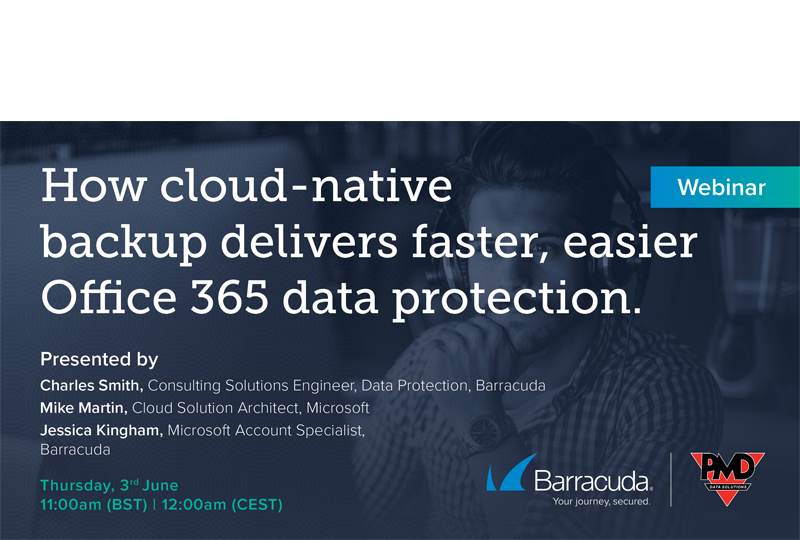 Webinar: How Barracuda cloud-native backup delivers faster, easier Office 365 data protection